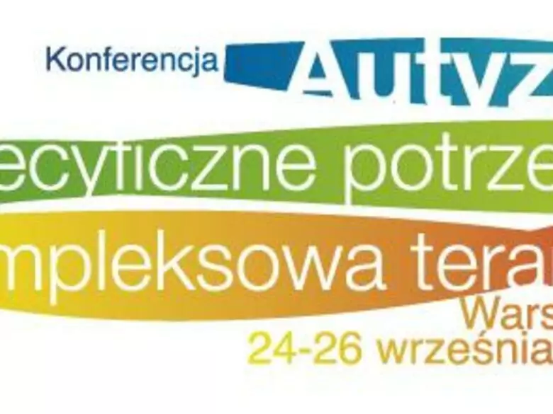 Autyzm - specyficzne potrzeby – kompleksowa terapia