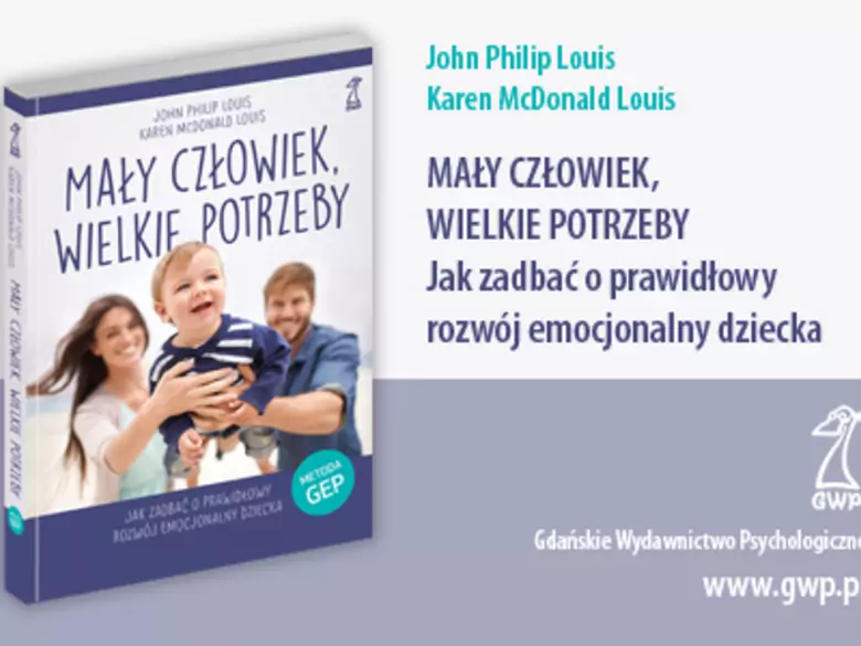Mały człowiek, wielkie potrzeby. Jak zadbać o prawidłowy rozwój emocjonalny dziecka