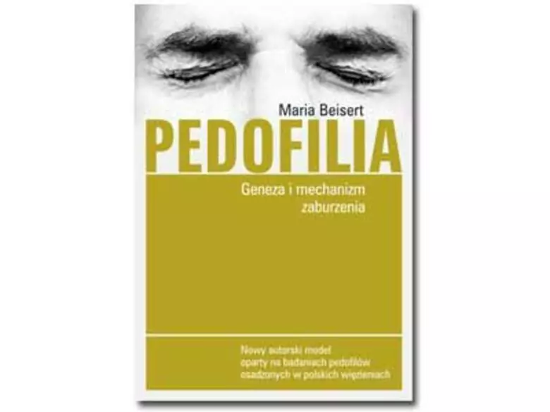 Recenzja książki „Pedofilia” autorstwa prof. UAM dr hab. Marii Beisert.
