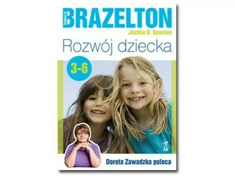Rozwój dziecka (3-6 lat) wg. Sparrow Joshua D., Brazelton Thomas B.